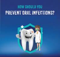 How Should You Prevent Oral Infections?