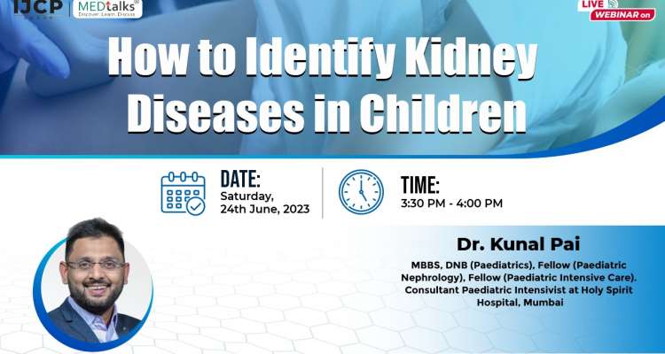 how-to-identify-kidney-diseases-in-children-live-webinar-medtalks