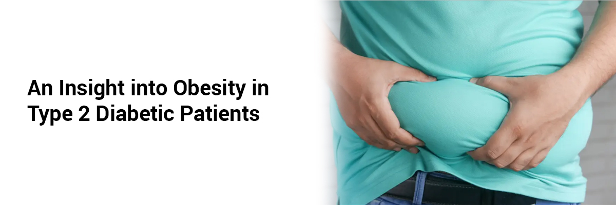 An insight into obesity in Type 2 Diabetic patients