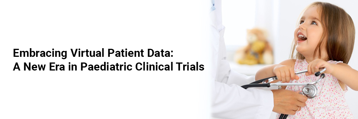Embracing Virtual Patient Data: A New Era in Paediatric Clinical Trials