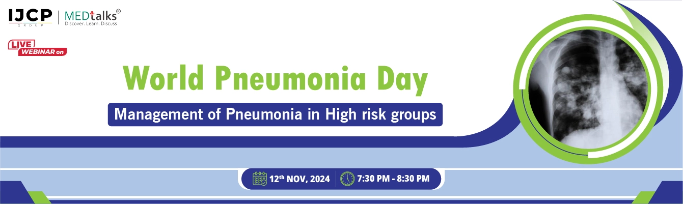 Management of Pneumonia in High risk groups ( World Pneumonia Day)