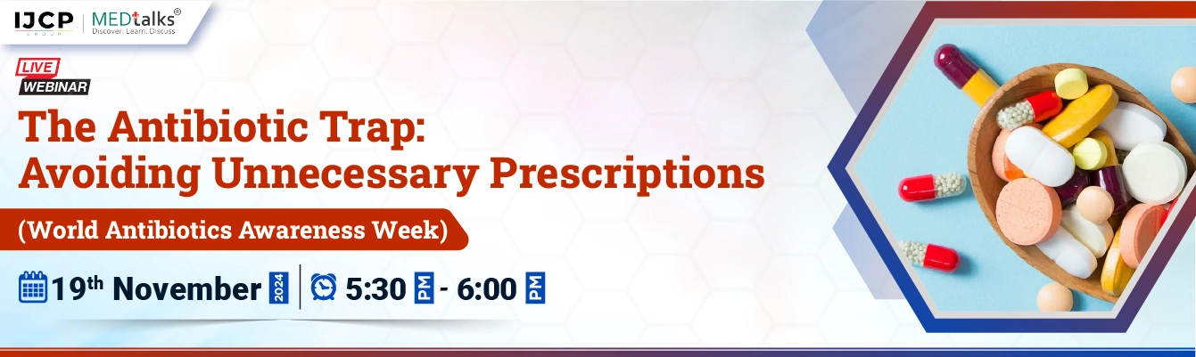 The Antibiotic Trap: Avoiding Unnecessary Prescriptions (World Antibiotics Awareness Week)