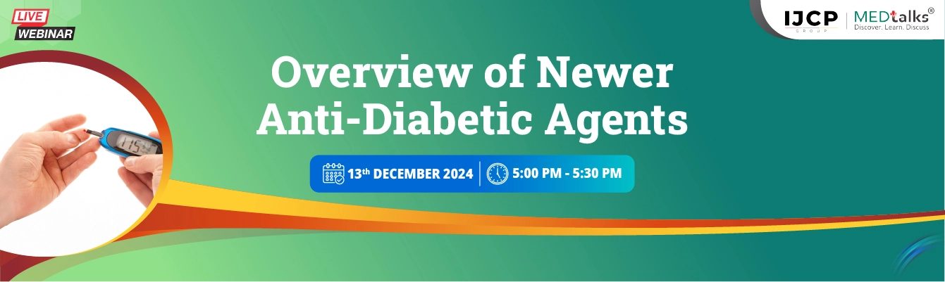 Overview of Newer Anti-Diabetic Agents