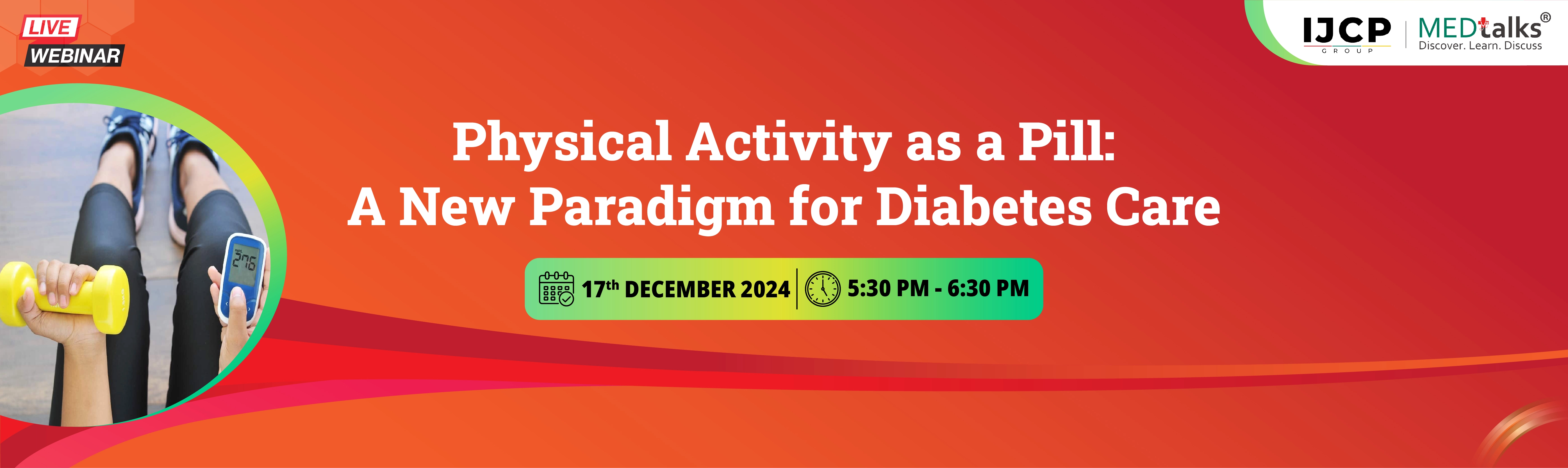 Physical Activity as a Pill: A New Paradigm for Diabetes Care