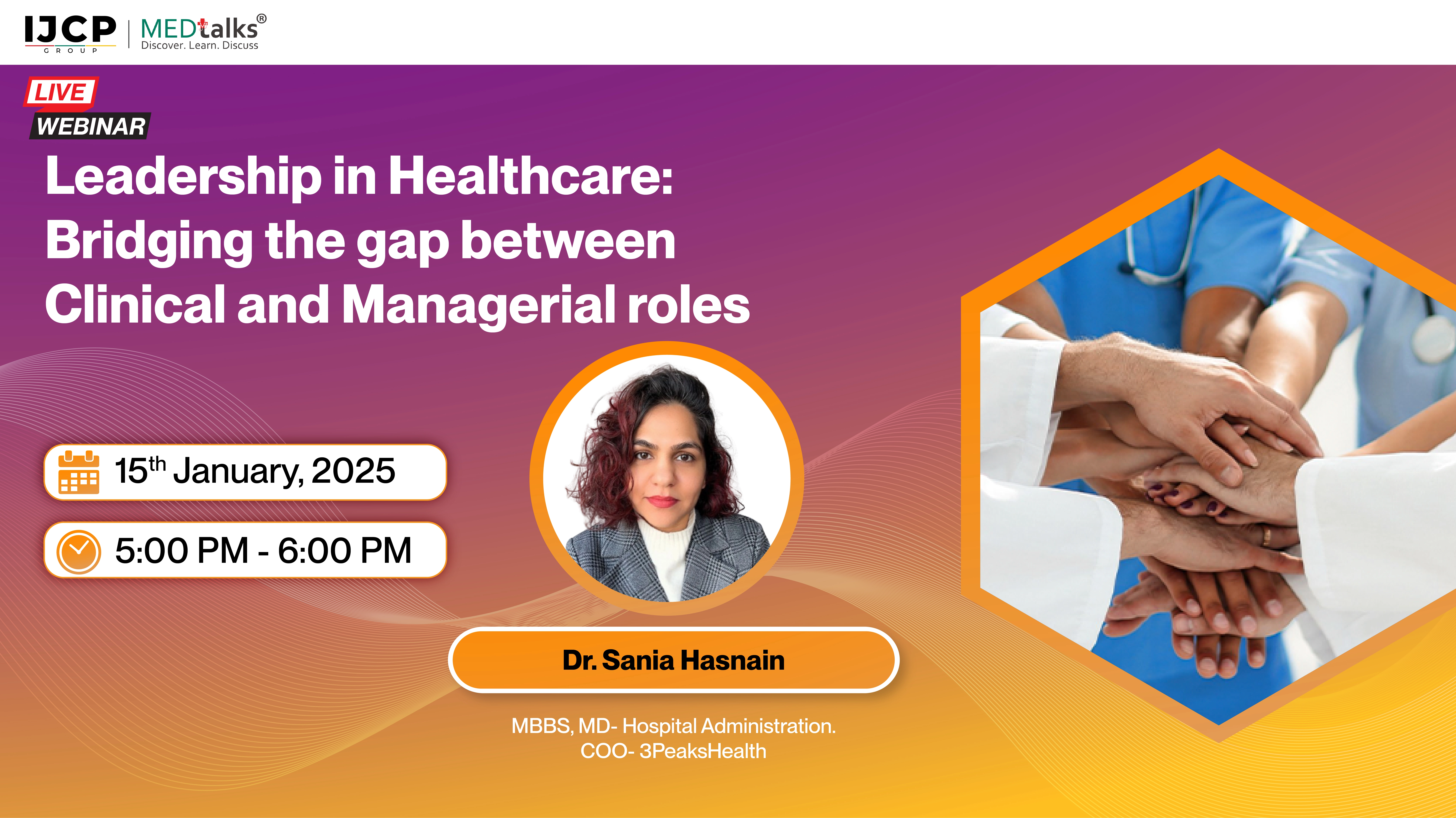 Leadership in Healthcare: Bridging the gap between Clinical and Managerial roles